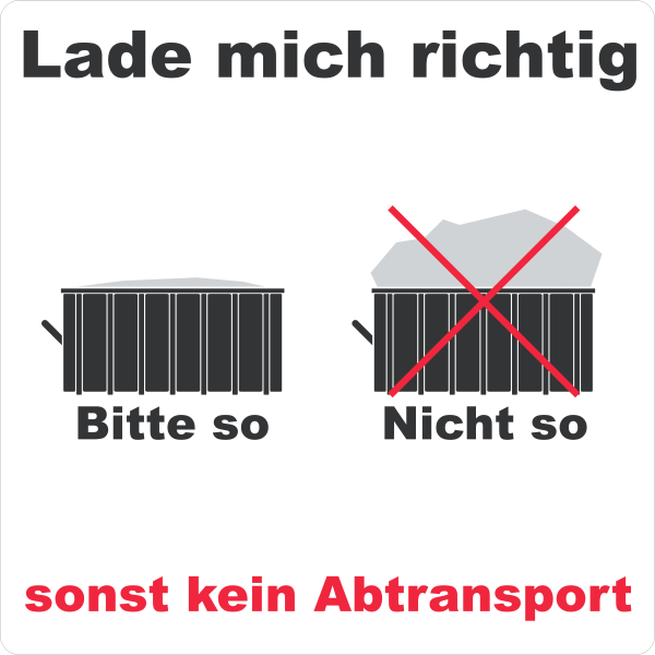Hinweis-Aufkleber " Abrollcontainer richtig Laden "